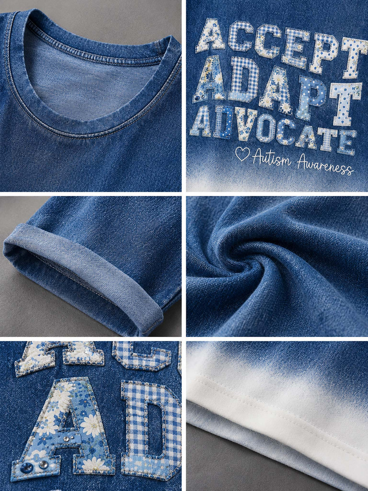 A six-panel collage showing close-up details of a blue denim-style T-shirt: the collar, a graphic reading 'ACCEPT ADAPT ADVOCATE' with 'Autism Awareness' text, a rolled cuff, a fabric texture detail, and part of a patchwork letter design.