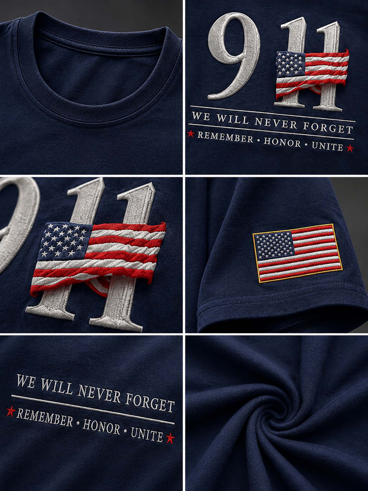 A navy blue T-shirt shown in a six-panel collage highlighting its patriotic 9/11 memorial graphics, including embroidered numbers with an American flag, the text 'WE WILL NEVER FORGET' and 'REMEMBER • HONOR • UNITE', a small American flag patch on the sleeve, and a close-up of the fabric texture.