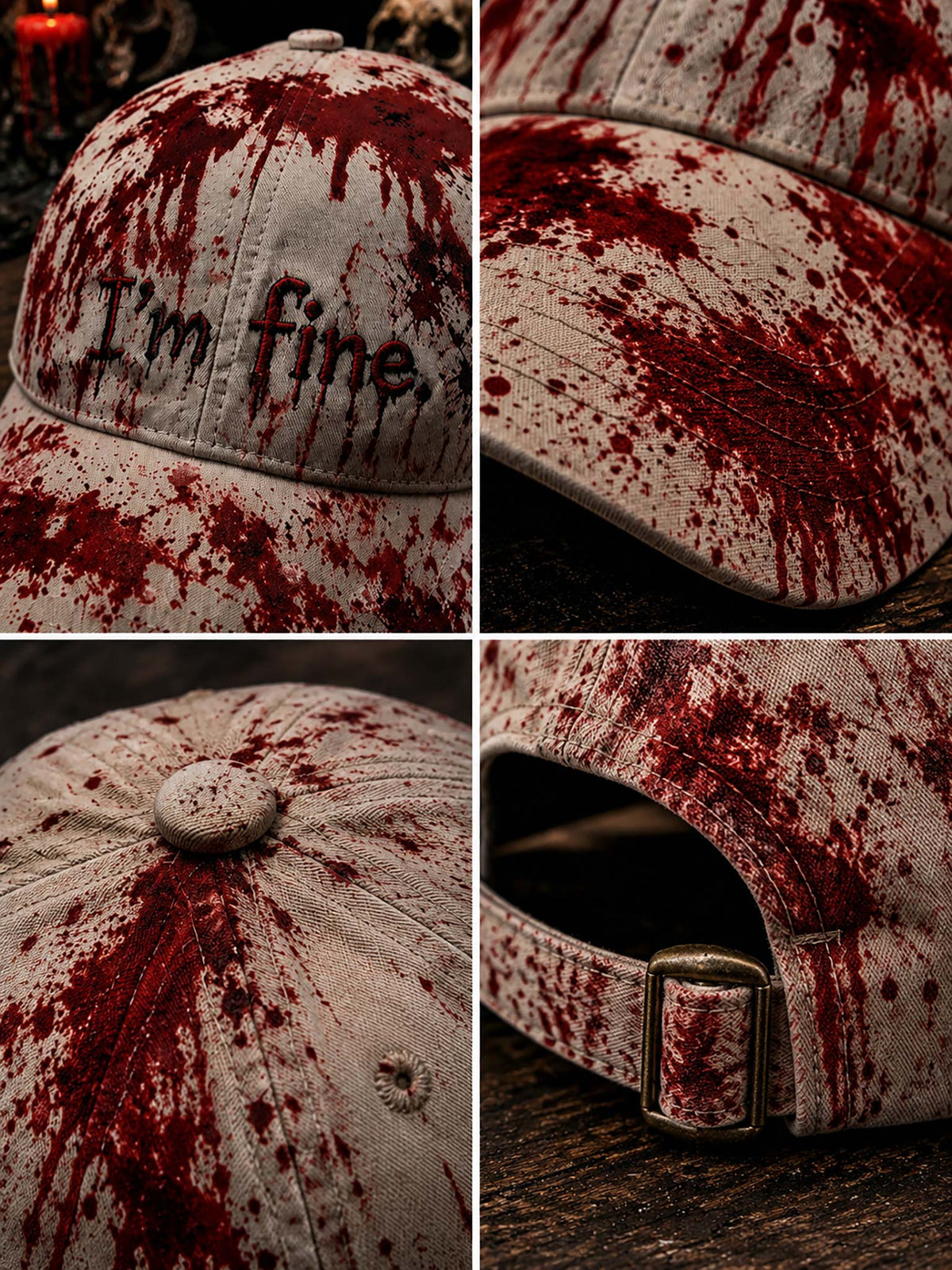A four-panel close-up collage of a baseball cap covered in fake blood splatter and dripping effects. The front panel shows the embroidered text 'I'm fine.
