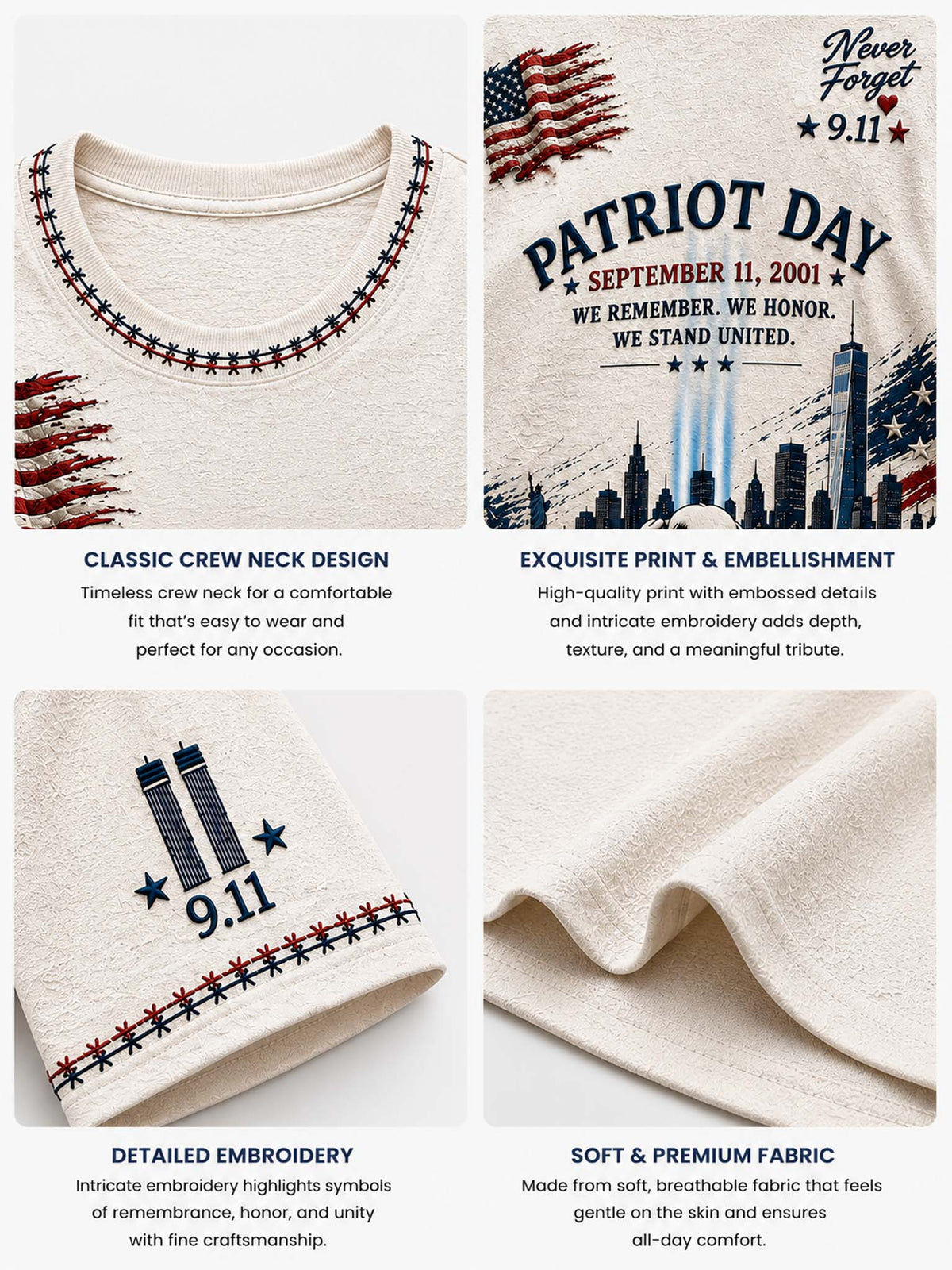A four-panel product feature collage for a cream crew-neck T-shirt. The panels show close-up views of the shirt with patriotic embroidery and printed details: a classic crew neck with red and blue stitching, a large 'Patriot Day' cityscape graphic, a 'Never Forget 9.