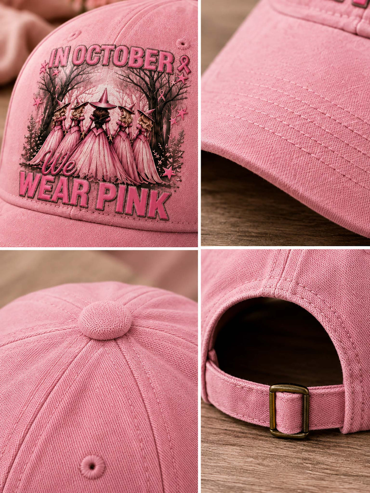 Pink baseball cap shown in a four-panel collage, featuring a front graphic that reads 'IN OCTOBER WE WEAR PINK' with witch figures, close-up of the brim, top button detail, and back strap with metal buckle on a wood surface.