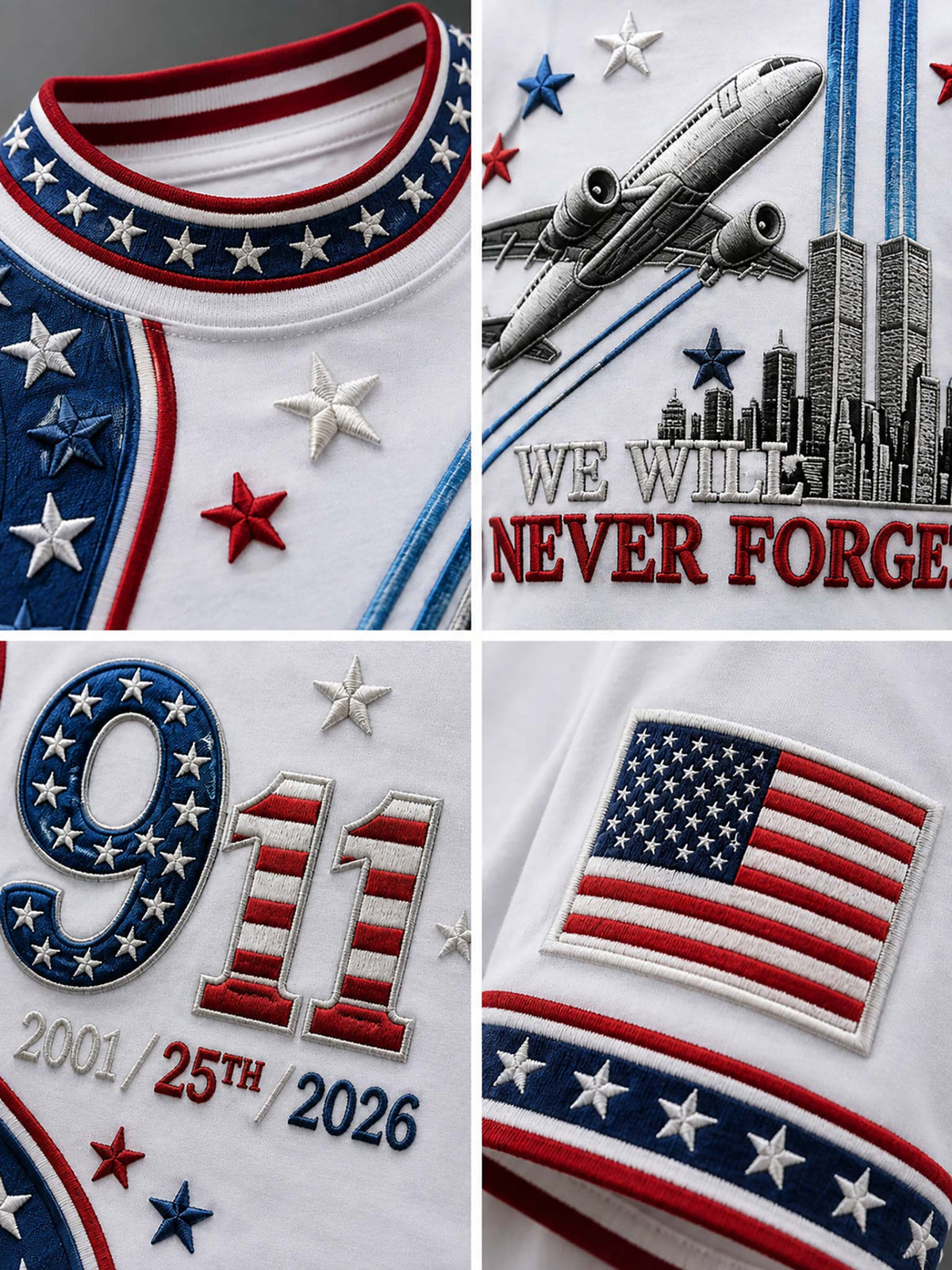 A close-up collage of a patriotic embroidered white garment, showing red, white, and blue star-and-stripe trim, an airplane and cityscape with the text 'WE WILL NEVER FORGET,' a large '911' with years, and an American flag patch.
