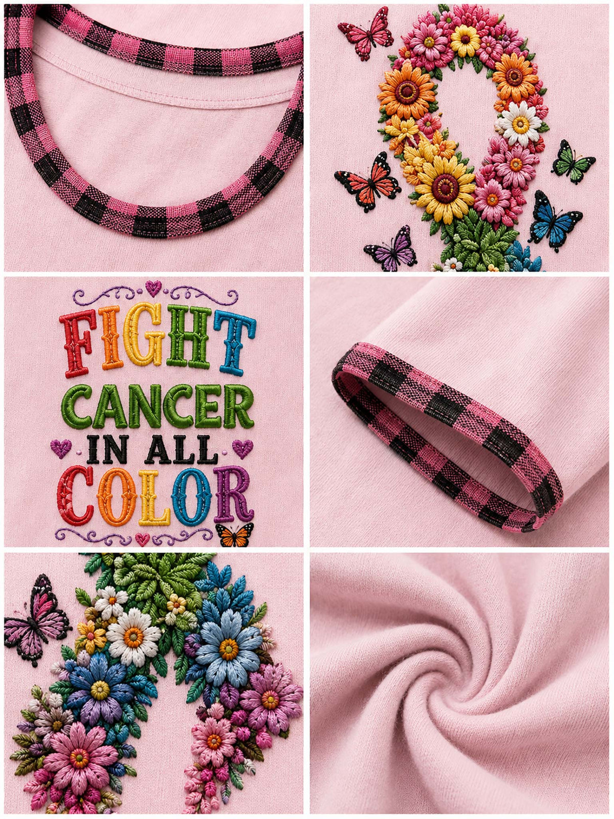 Six-panel collage showing a light pink garment or fabric product with close-up views of a plaid neckline, colorful floral and butterfly embroidery, multicolored 'FIGHT CANCER IN ALL COLOR' text embroidery, and a folded section of the pink fabric.