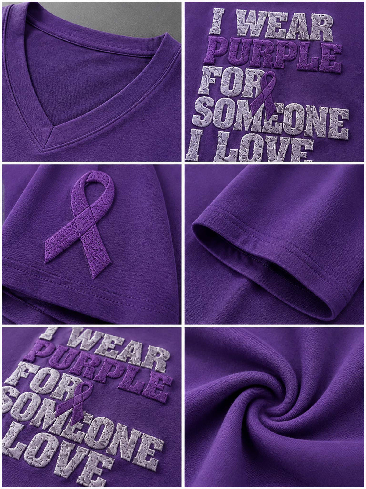 A six-panel collage showing a purple V-neck T-shirt close-ups. The shirt features a purple awareness ribbon on one panel and the text 'I WEAR PURPLE FOR SOMEONE I LOVE' in purple and silver glittery lettering on another panel.
