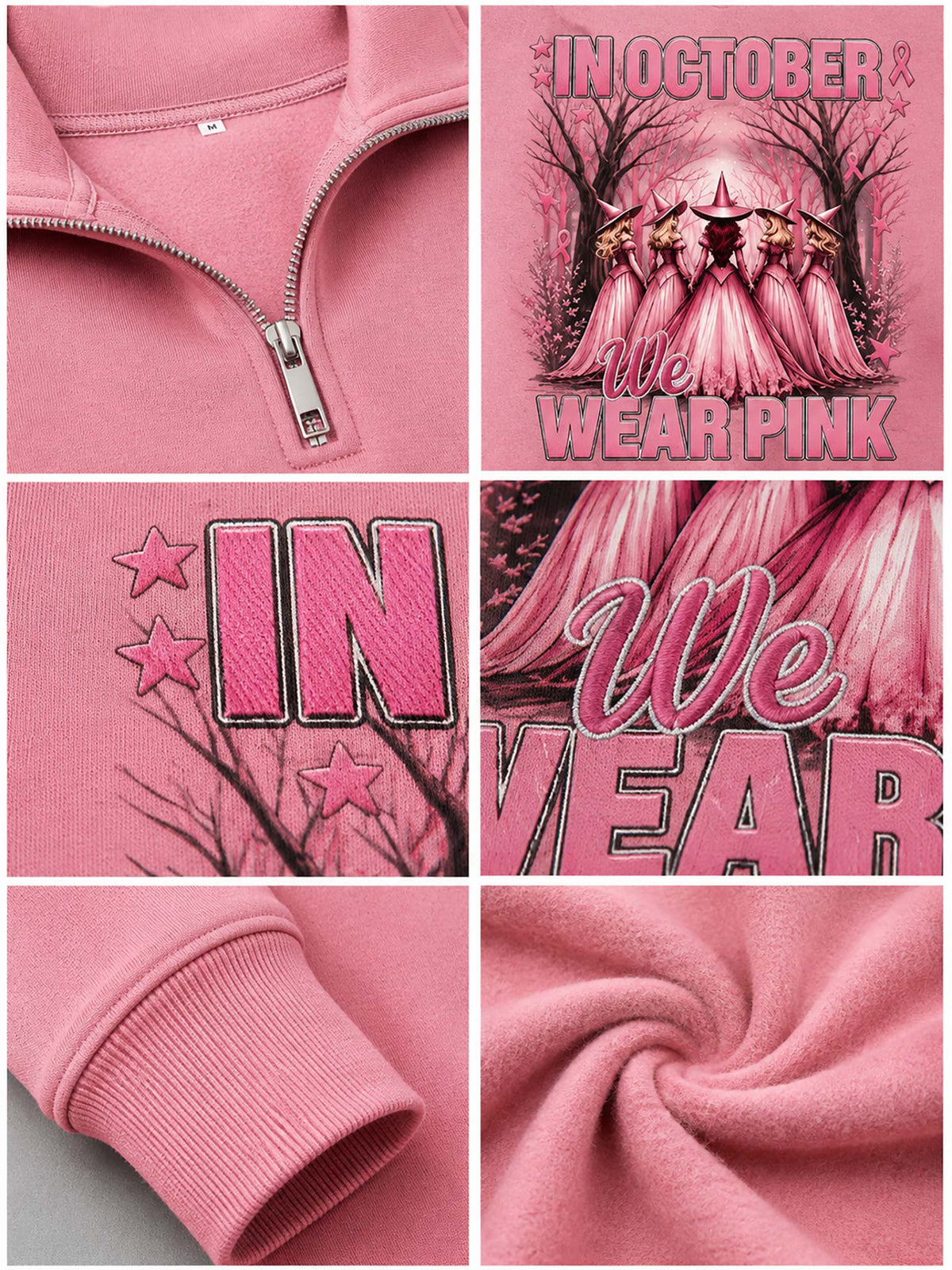 Six-panel collage showing a pink garment detail and printed design: close-up of a zippered collar, front graphic with 'IN OCTOBER We Wear Pink' and a pink gown illustration, embroidered 'IN WEAR' text, ribbed cuff detail, and fabric texture close-up.