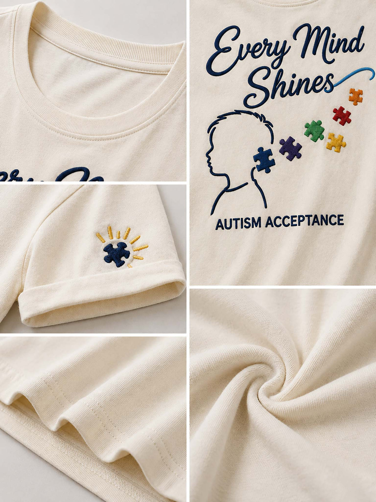 A collage showing a cream-colored t-shirt from multiple angles, featuring a graphic design with the text 'Every Mind Shines' and 'AUTISM ACCEPTANCE', puzzle pieces, and an embroidered autism awareness sun on the sleeve.